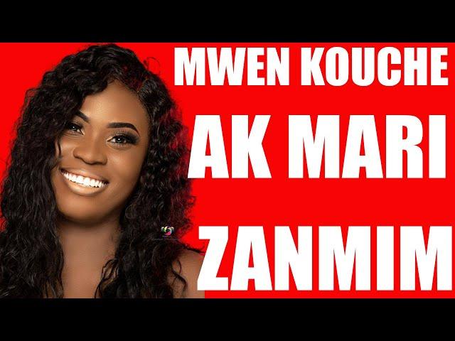 Men kijan Mwen te rive kouche Ak Mari pwop zanmim…/Renette