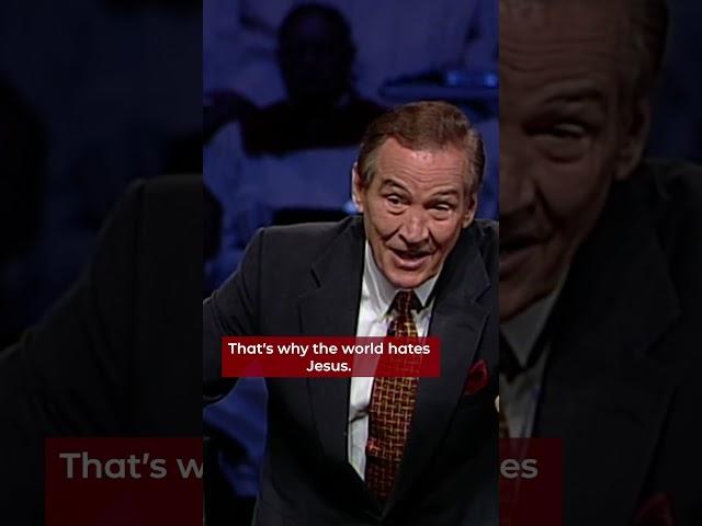 Why the World Hates Jesus - Dr. Adrian Rogers