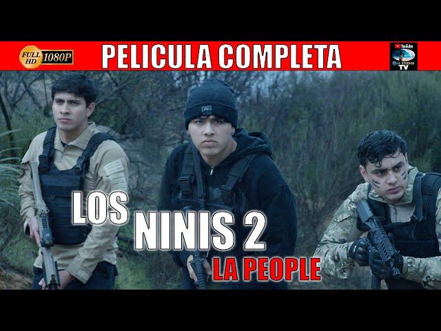   LOS NINIS 2 (La people) - PELICULA COMPLETA NARCOS | Ola Studios TV 