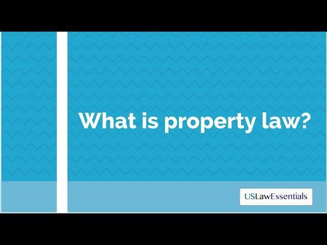 What is property law? (updated)