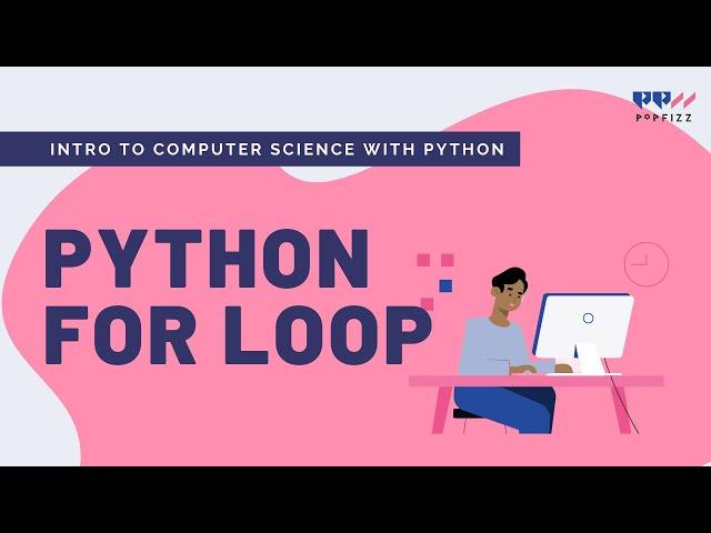 Intro to Computer Science with Python - for loop