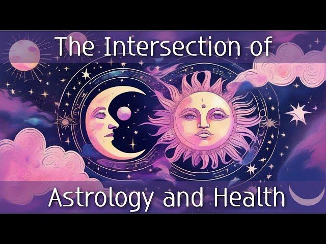 The Intersection of Astrology and Health #alchemy