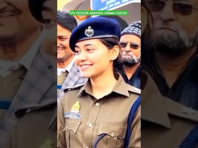 || ️‍ IPS OFFICER ANSHIKA VERMA status video ️‍|| motivational video|| #upsc #motivation #shorts