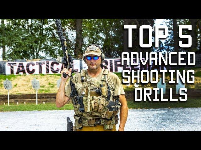 Top 5 Advanced Shooting Drills | Tactical Rifleman