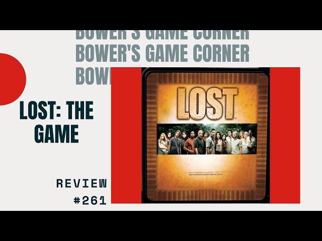 Bower's Game Corner #261: Lost: The Game Review *Amazing boardgame or shameless Cash in?*