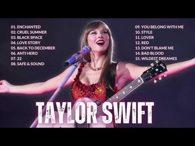 TAYLOR SWIFT - Best Pop Songs Playlist 2024 - T.A.Y.L.O.R.S.W.I.F.T Top Songs