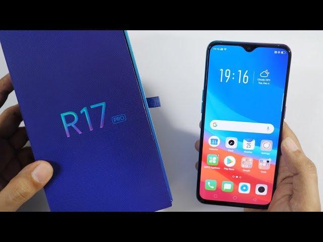 Oppo R17 Pro Unboxing & Overview with Camera Samples