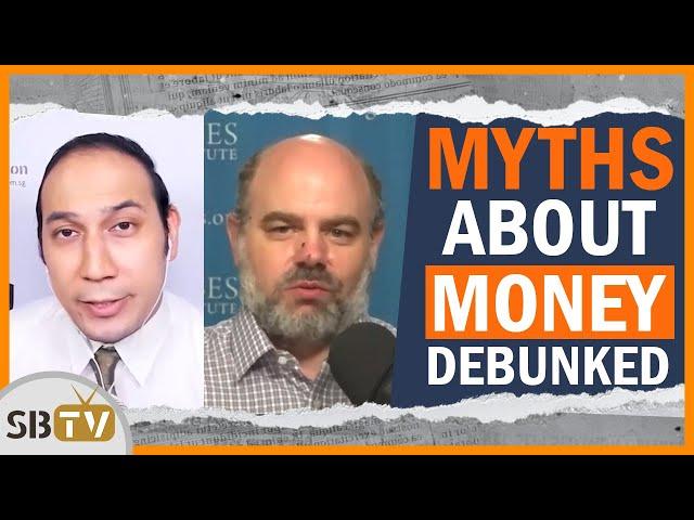 Robert Murphy - Myths About Money and the Dangers of Fiat Currencies