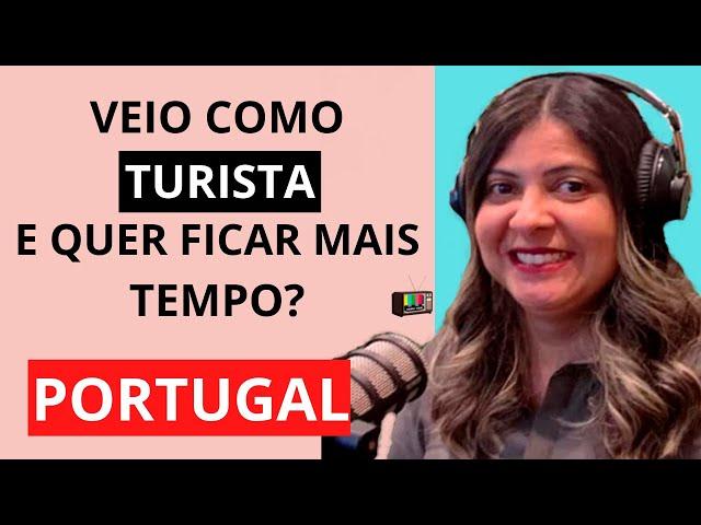 Como pedir prorrogação de permanência como turista em Portugal