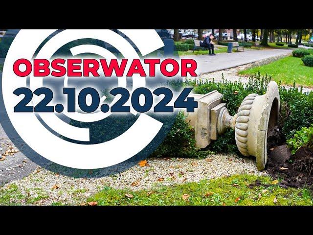 Obserwator 22.10.24 Bądź na bieżąco - Niszczą wszystko, 30 lat VLO, Inauguracja roku akademickiego