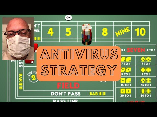 Winning Craps Betting Strategy - The ANTIVIRUS Strategy