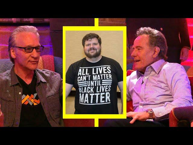 Bryan Cranston Debates Bill Maher on White Privilege