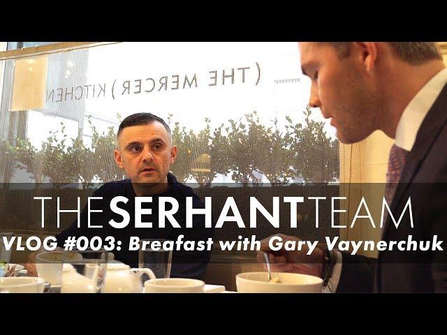 Breakfast With Gary Vaynerchuck | Ryan Serhant Vlog #003