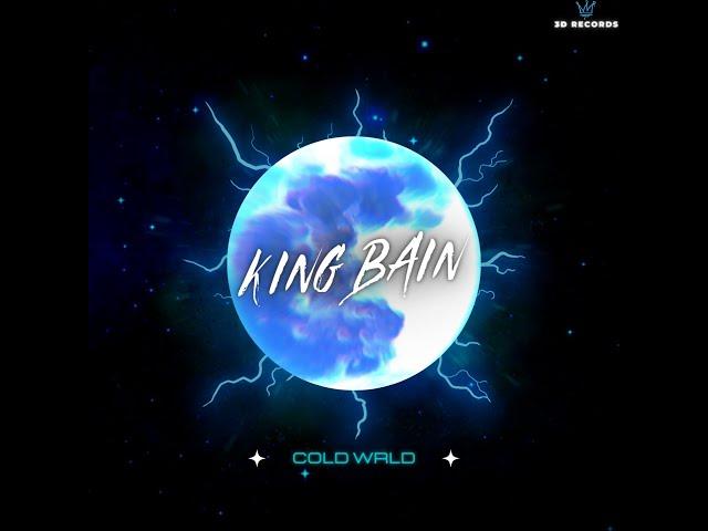 King Bain-Cold Wrld [Prod. by King Bain]