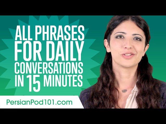 All Phrases You Need for Daily Conversations in Persian