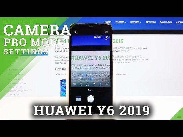 Camera Pro Mode in Huawei Y6 2019