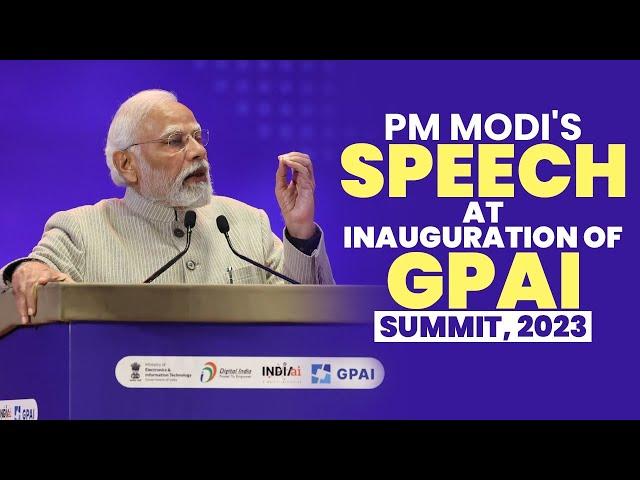 PM Modi's speech at inauguration of GPAI Summit, 2023