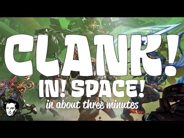 Clank in space in about 3 minutes