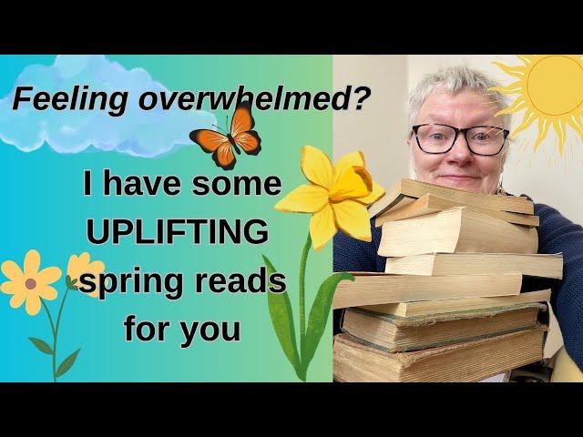 Books to Uplift You: My Spring Reading List