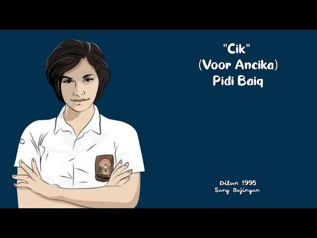 Cik (Voor Ancika) - Pidi Baiq The Panasdalam