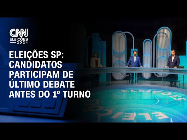 Eleições SP: Candidatos participam de último debate antes do 1º turno | CNN NOVO DIA