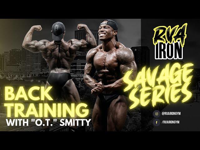 O.T. SMITTY X RVA IRON BACK WORKOUT - 7 Weeks out