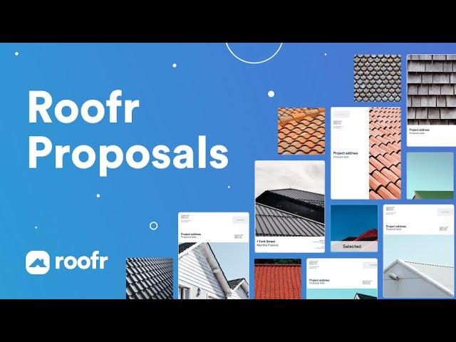 Roofr Proposals: Win a job in minutes