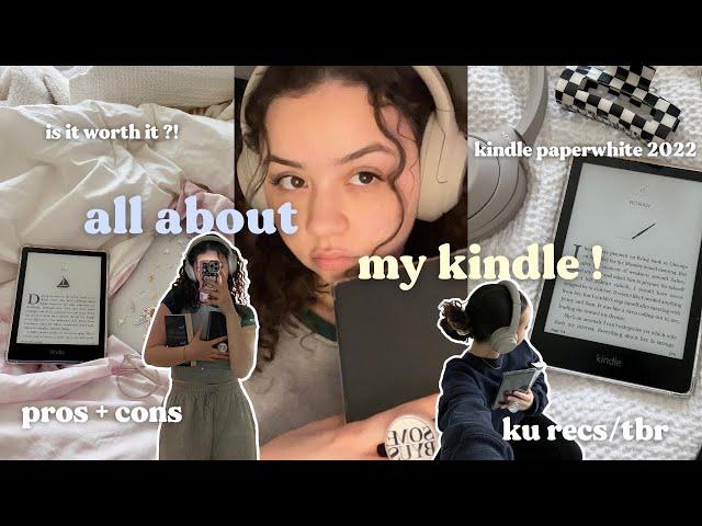 should you get a kindle?  kindle pros + cons, ku recs/tbr (kindle paperwhite 2022)