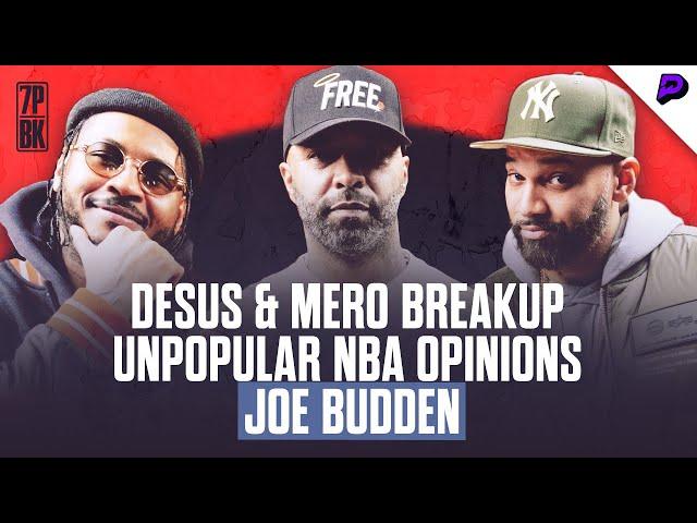 Joe Budden on Professional Breakups, Truth About Desus & Mero and Unpopular NBA Opinions