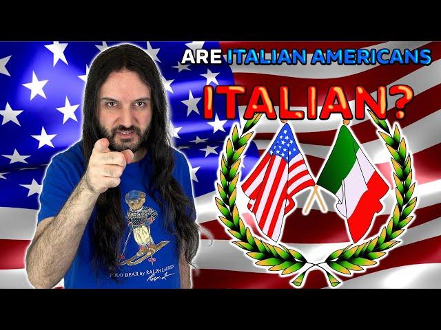 Are Italian Americans, Italian?