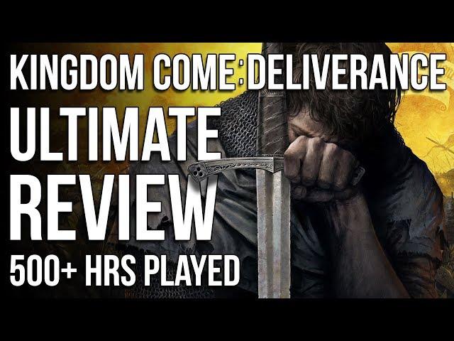 Kingdom Come: Deliverance - Ultimate Review (500+ Hrs Played)