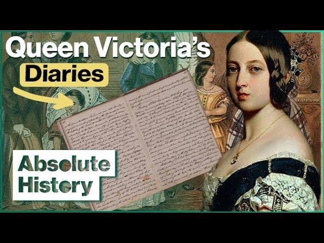 Victoria: The Diary Queen | Diaries Of Queen Victoria | Absolute HIstory