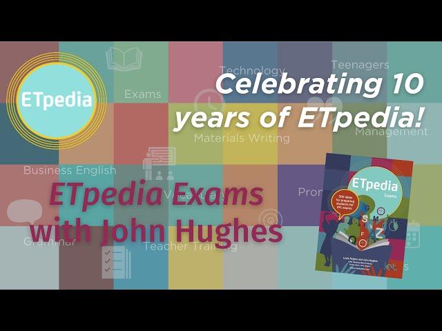 ETpedia Exams with John Hughes