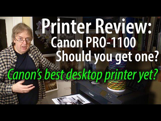 Canon PRO-1100 printer review. Detailed 17" pigment ink fine art printer review should you buy one?