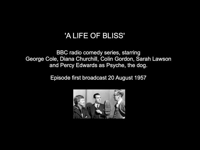 'A Life of Bliss' (BBC comedy series), 1957.