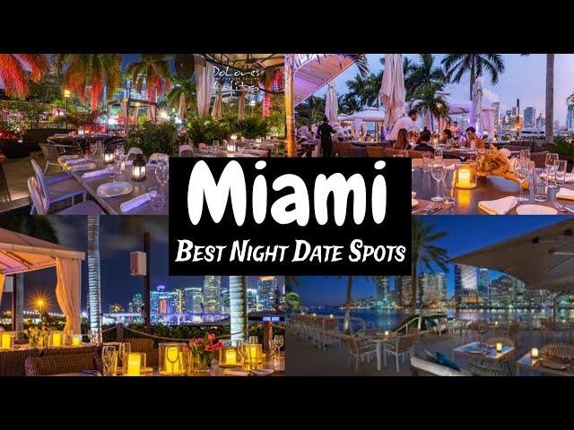 8 Best Date Night Spots In Miami