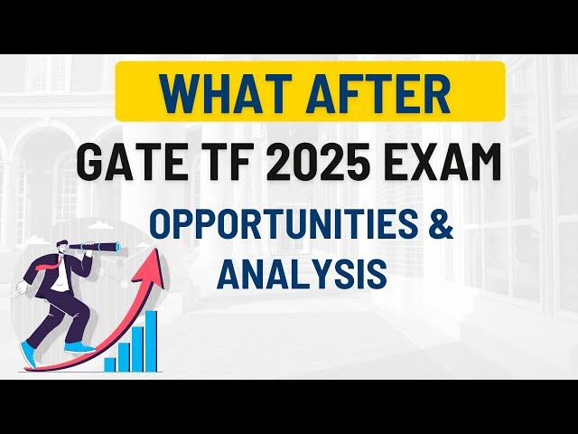 What after GATE 2025 Exams? Possible Opportunities & Score vs College Prediction