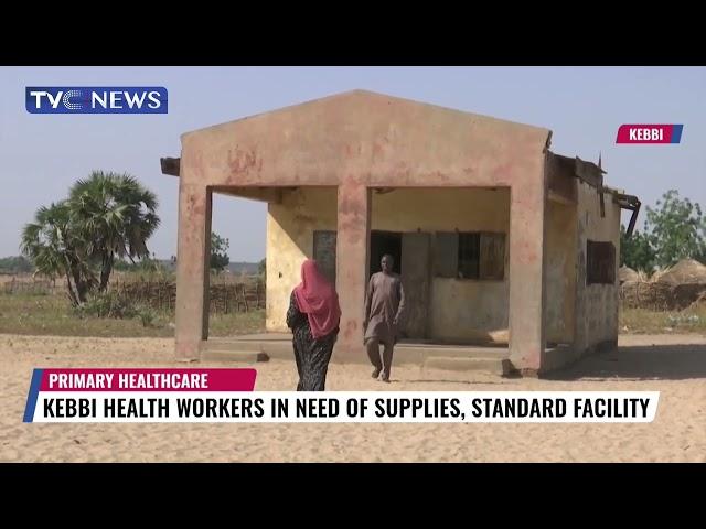 Kebbi State Health Workers in Need Of Supplies, Standard Facility