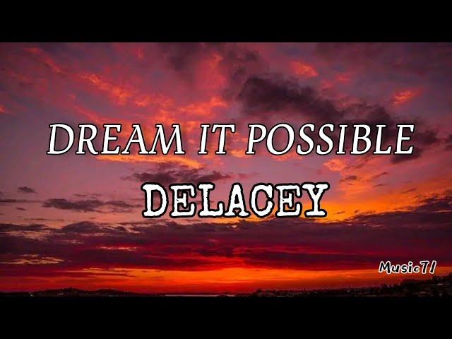 DELACEY - DREAM IT POSSIBLE (AUDIO)