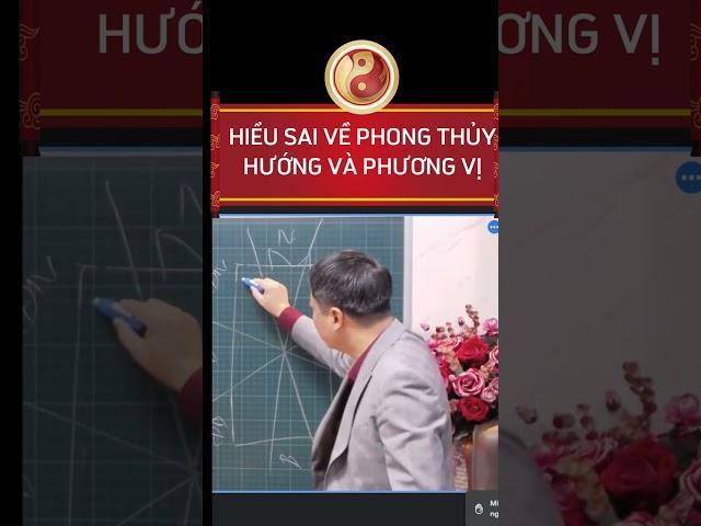 Hiểu sai về kiến thức Phong Thủy: Phân biệt hướng và Phương vị - Phong Thủy Đại Nam. #fyp #phongthuy