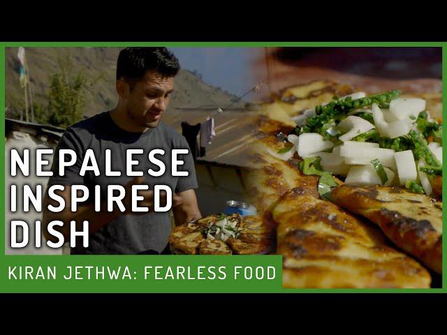 Cooking A Nepalese Inspired Dish | Fearless Food | Kiran Jethwa