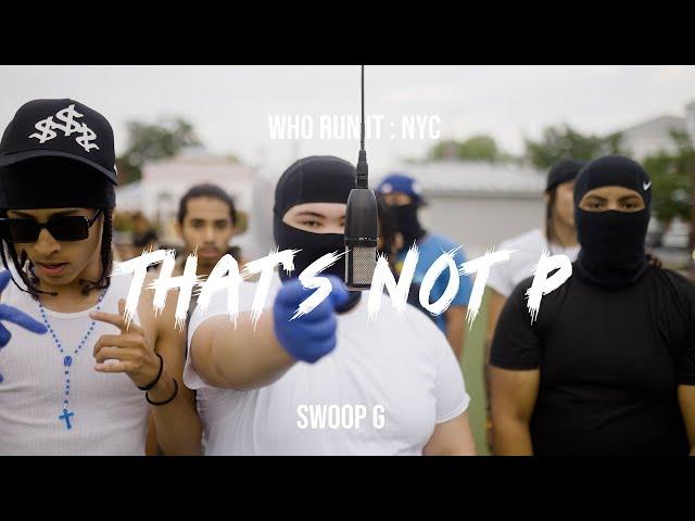 Swoop G - Thats Not P ( WhoRunItNYC Performance    )