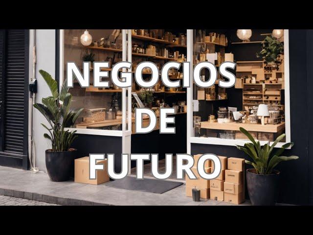 IDEAS de NEGOCIO con FUTURO. Descubre las mejores IDEAS.