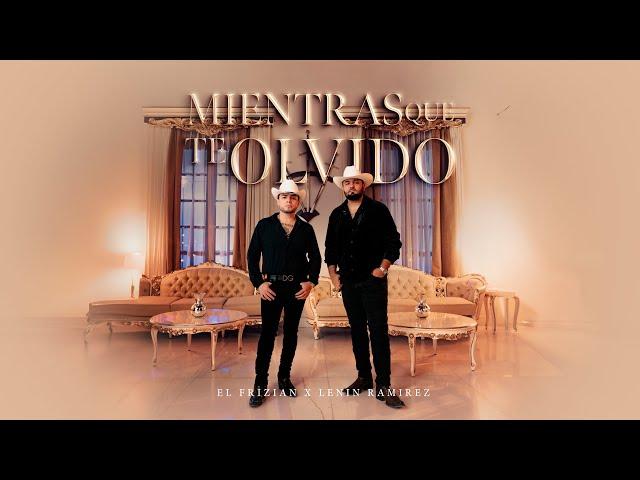 El Frizian x Lenin Ramirez - Mientras Que Te Olvido [Video Oficial]