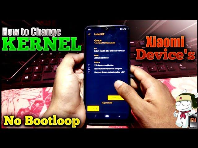 How to Change Kernel | How to Flash Custom Kernel | Xiaomi Device's 