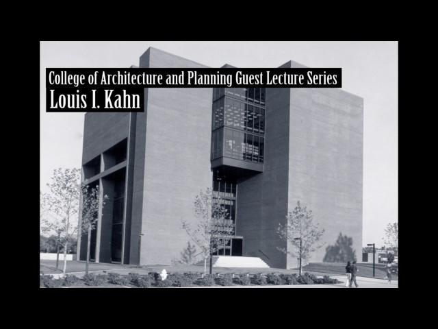 Louis I. Kahn, "Architecture", 1971-04-14