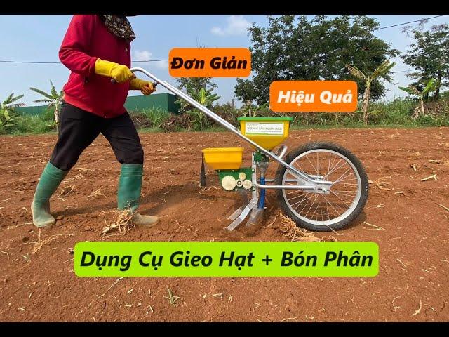 Máy gieo hạt đẩy tay ( dụng cụ gieo hạt ) + bón phân - Cơ Khí Tân Hoàn Hảo