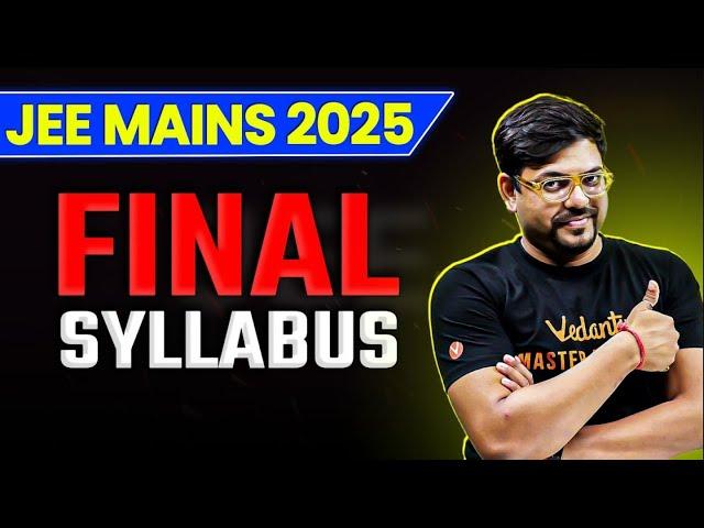  JEE Mains 2025 Final Syllabus | NTA Syllabus For JEE 2025 | Harsh Sir