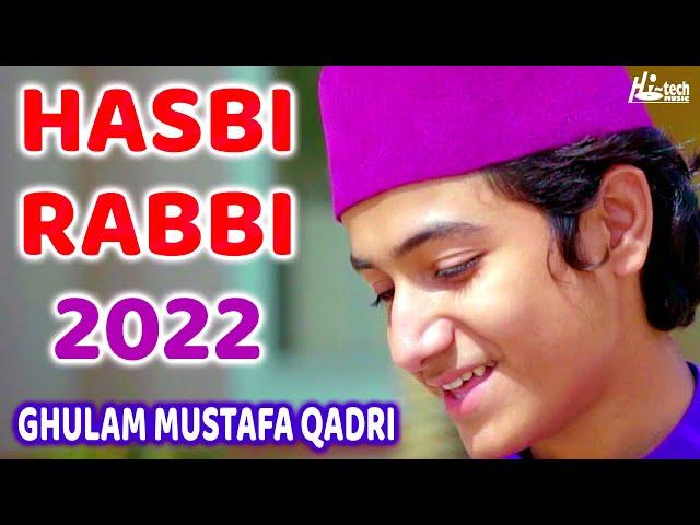 2022 New Heart Touching Beautiful Naat Sharif - Hasbi Rabbi - Ghulam Mustafa Qadri - Hi-Tech Islamic