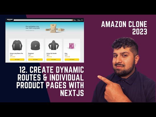 12. Create Dynamic Routes & Individual Product Pages With NextJS